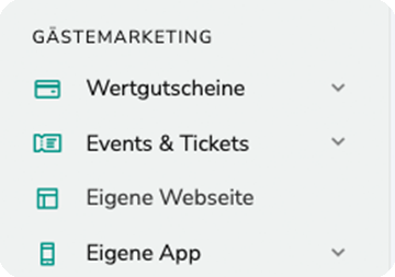 Menu - Gästemarketing - Wertgutscheine - Events & Tickets - App - Website